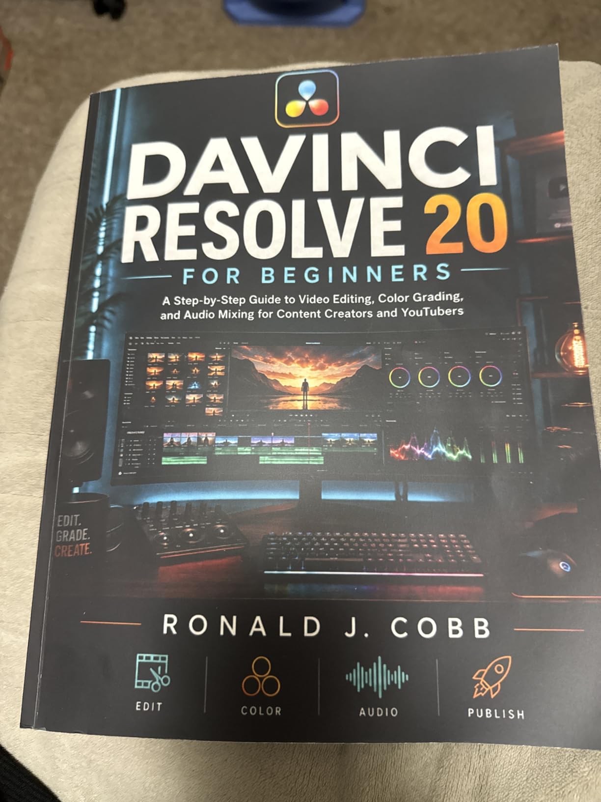 DaVinci Resolve 20 for Beginners: A Step-by-Step Guide to Video Editing, Color Grading, and Audio Mixing for Content Creators and YouTubers customer photo 1