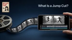 What Is a Jump Cut?