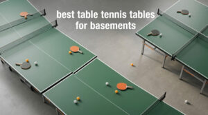 best table tennis tables for basements